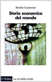 Storia economica del mondo: Dalla preistoria ad oggi