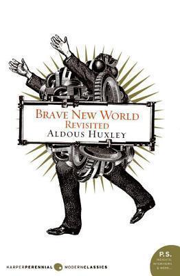 Brave New World: Revisited