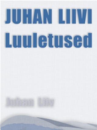 Juhan Liivi luuletused