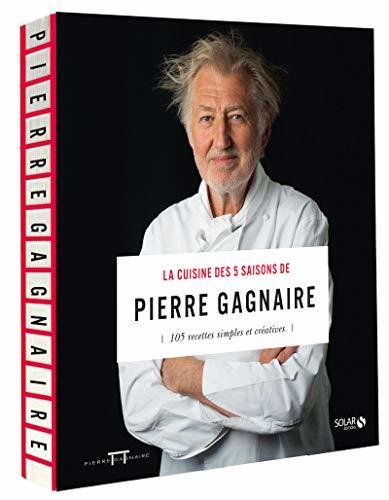 La cuisine des 5 saisons de Pierre Gagnaire NE