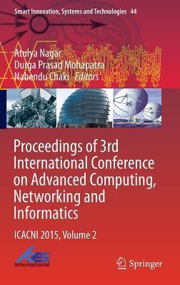 Proceedings of 3rd International Conference on Advanced Computing, Networking and Informatics: ICACNI 2015, Volume 2