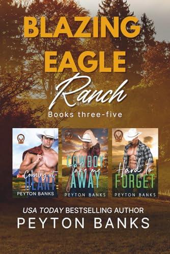 Blazing Eagle Ranch Boxset 2