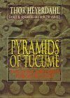 Pyramids of Tucume: The Quest for Peru's Forgotten City by Heyerdahl, Thor, Sandweiss, Daniel H., Narvaez, Alfredo (September 1, 1995) Hardcover