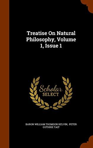 Treatise On Natural Philosophy, Volume 1, Issue 1