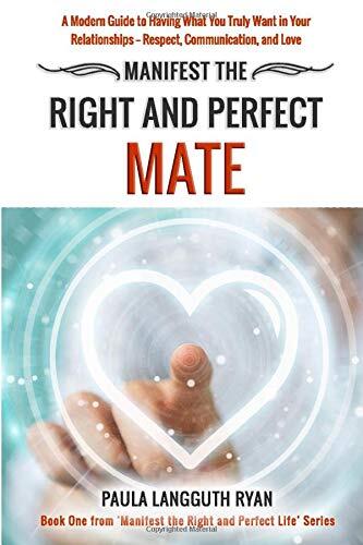 Manifest the Right and Perfect Mate