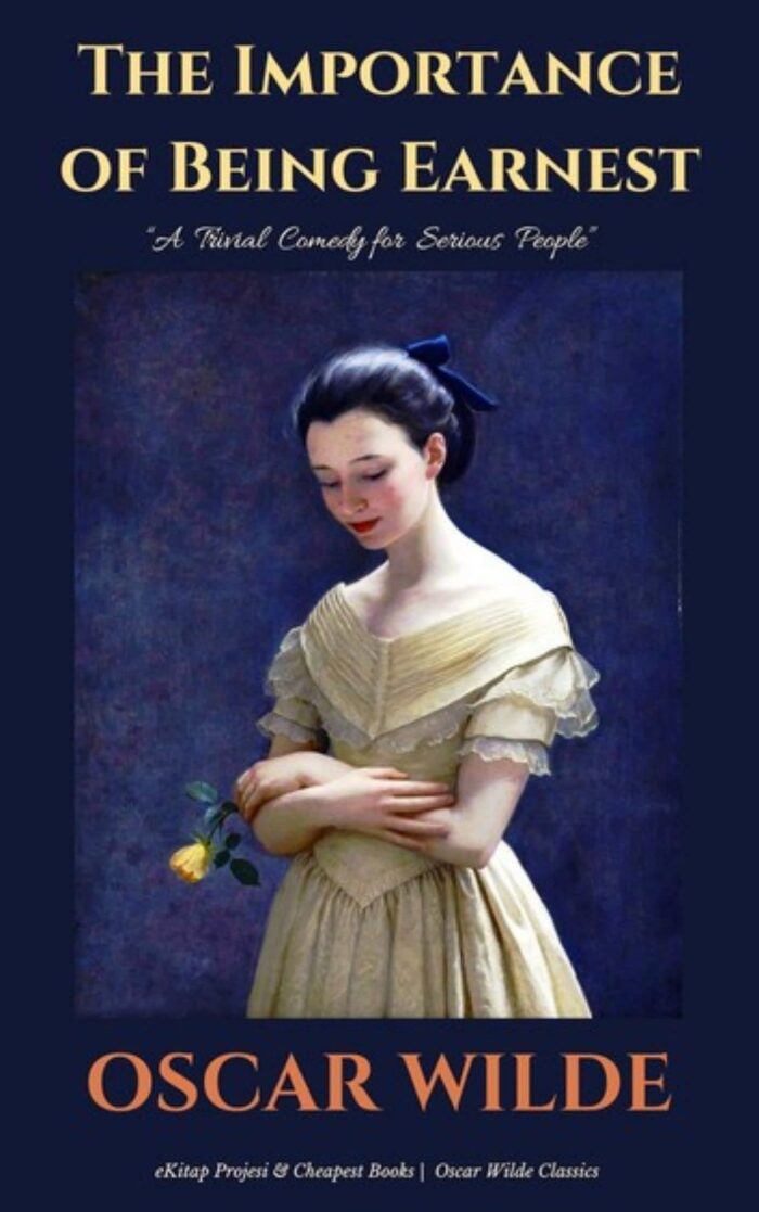 The Importance of Being Earnest: A Trivial Comedy for Serious People