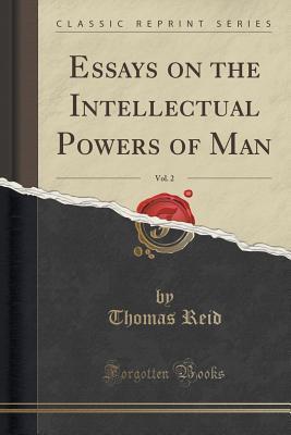 Essays on the Intellectual Powers of Man, Vol. 2
