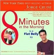 8 Minutes In The Morning To A Flat Belly: Lose up to 6 Inches in less than 4 Weeks -Guaranteed