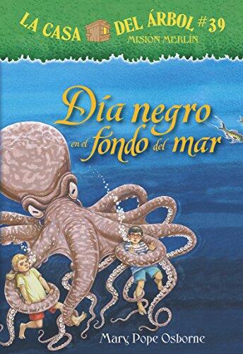 Dia Negro En El Fondo del Mar (Magic Tree House)
