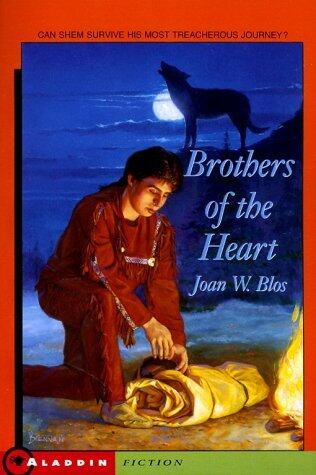 Brothers Of The Heart: A Story Of The Old Northwest 18371838