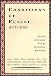 Conditions of Peace: An Inquiry : Security, Democracy, Ecology, Economics, Community