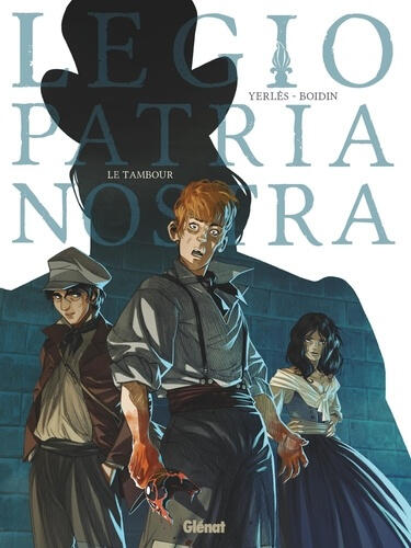 Legio patria nostra, tome 1 : Le tambour
