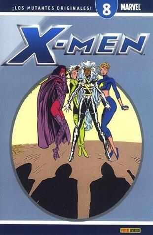 X-Men ¡Los mutantes originales! #08