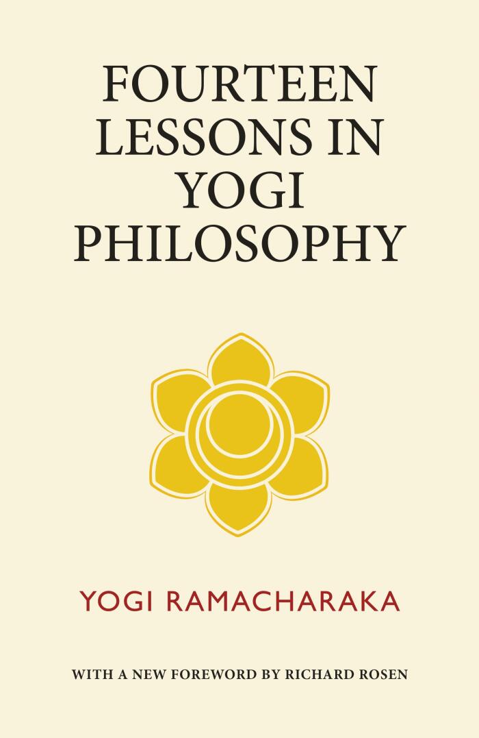 Fourteen Lessons in Yogi Philosophy: An Introduction to the Fundamentals of Eastern Thought