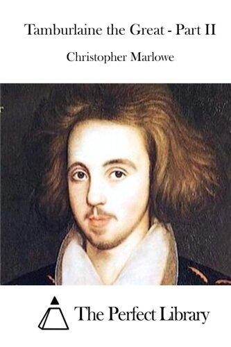 Tamburlaine the Great - Part II