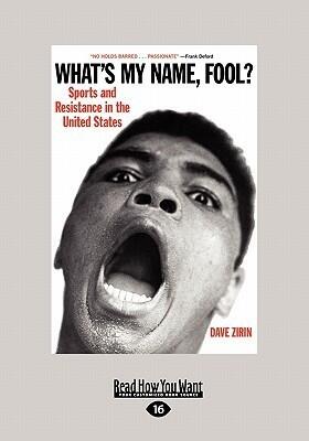 What's My Name, Fool?: Sports and Resistance in United States