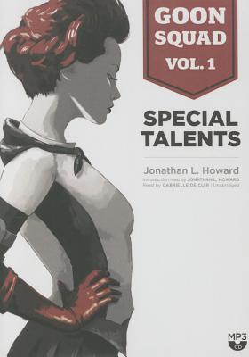 Goon Squad, Vol.1: Special Talents