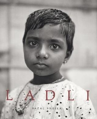 Fazal Sheikh: Ladli