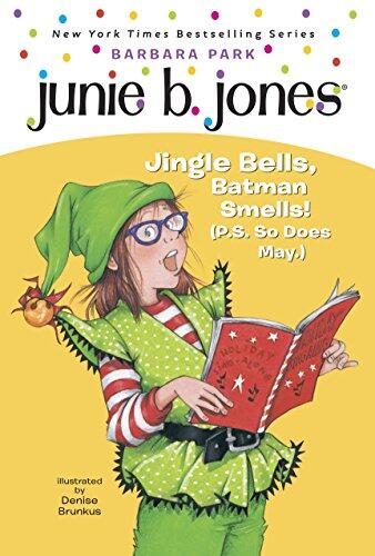 Junie B., First Grader: Jingle Bells, Batman Smells!