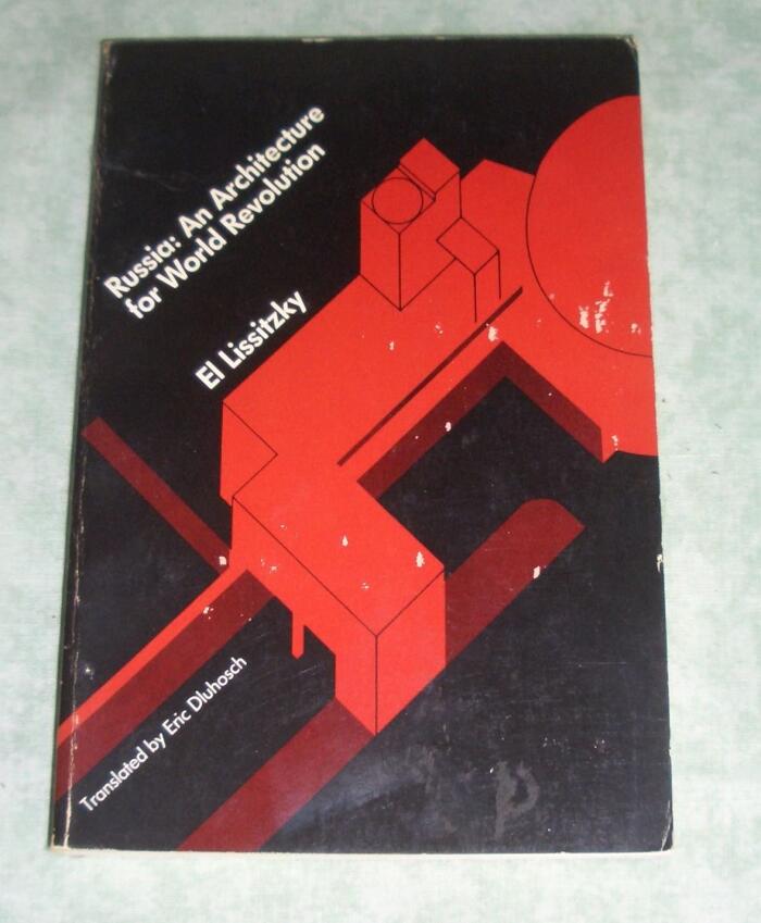 Russia: An Architecture for World Revolution