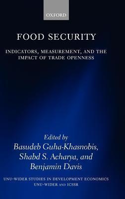 Food Security: Indicators, Measurement, and the Impact of Trade Openness