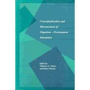 Conceptualization and Measurement of Organism-Environment Interaction