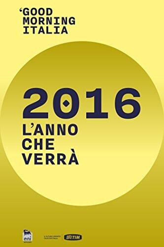 Good Morning Italia (2016): L'anno che verrà