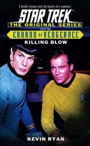Errand Of Vengeance 2: Killing Blow: Star Trek The Original Series