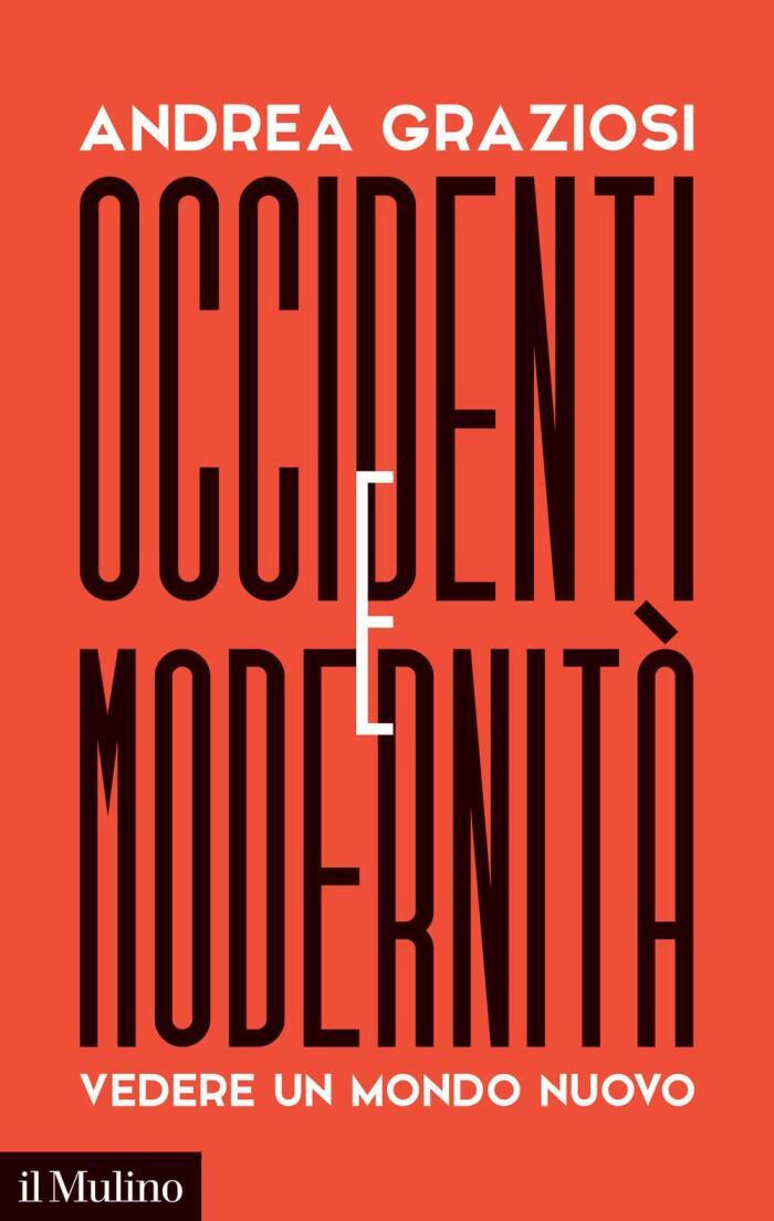 Occidenti e Modernità: Vedere un Mondo Nuovo