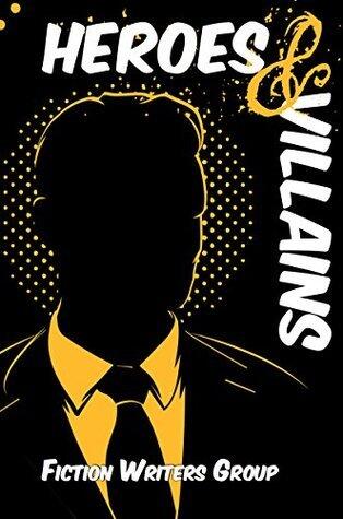 Writers' Anarchy III: Heroes & Villains