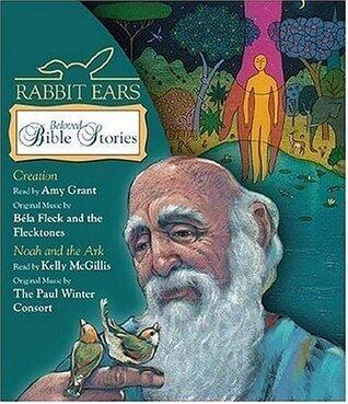 Rabbit Ears Beloved Bible Stories: The Creation, Noah and the Ark