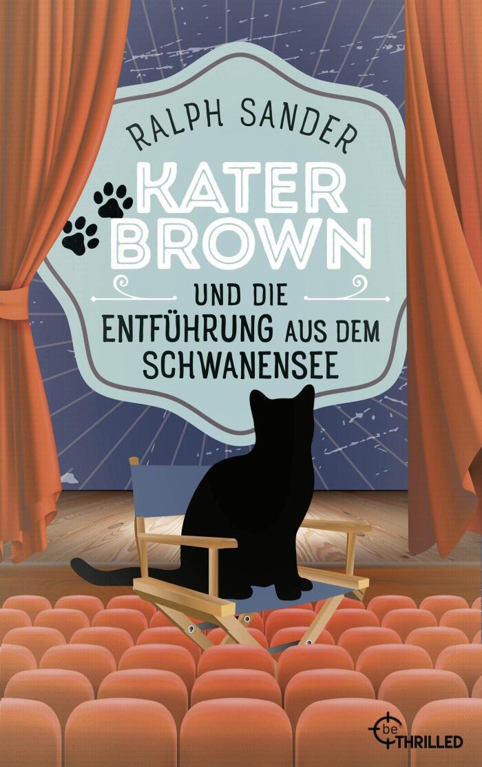 Kater Brown und die Entführung aus dem Schwanensee (Ein Kater-Brown-Krimi 9)