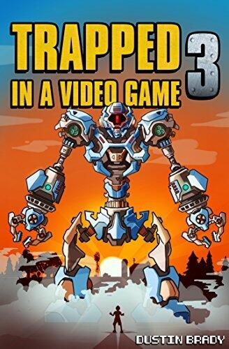 Trapped in a Video Game: Book Three