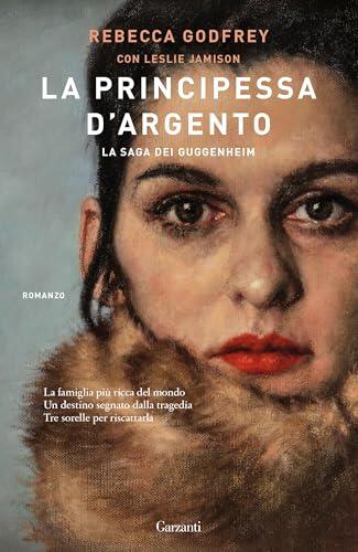La principessa d'argento: La saga dei Guggenheim