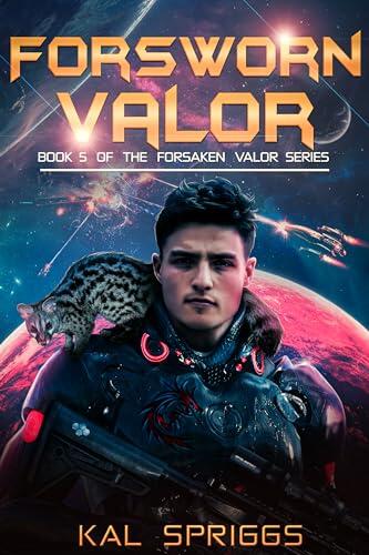Forsworn Valor: A Young Adult Military Science Fiction Novel