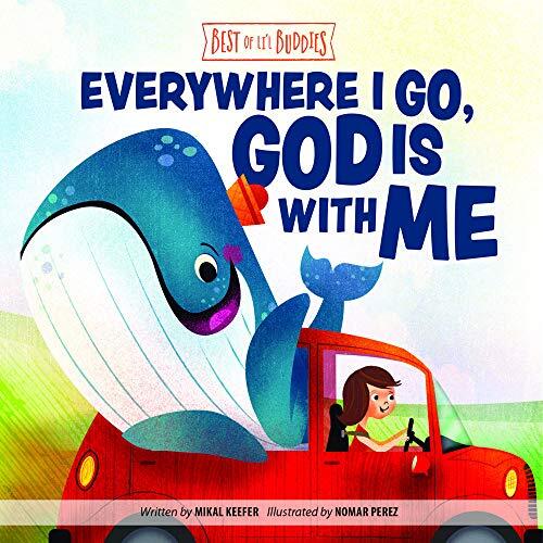 Everywhere I Go, God Is With Me