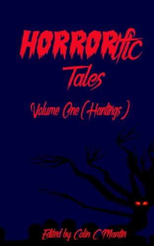 HORRORific Tales Volume 1: Hauntings