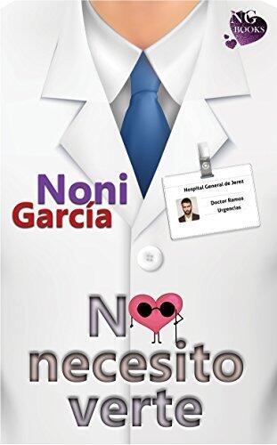 No necesito verte: Romántica Erótica (Amar sin Querer)