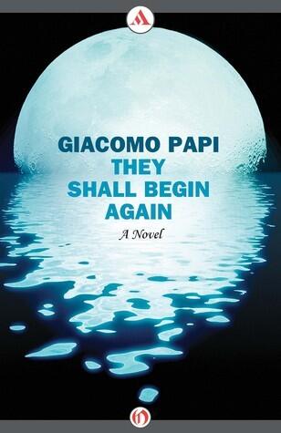 They Shall Begin Again
