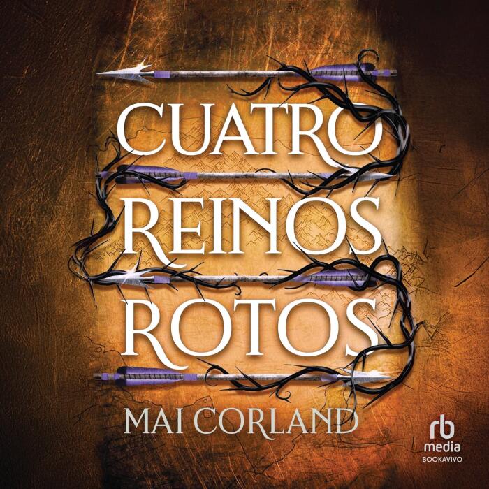 Cuatro reinos rotos [Four Ruined Realms]: Blood Betrayal
