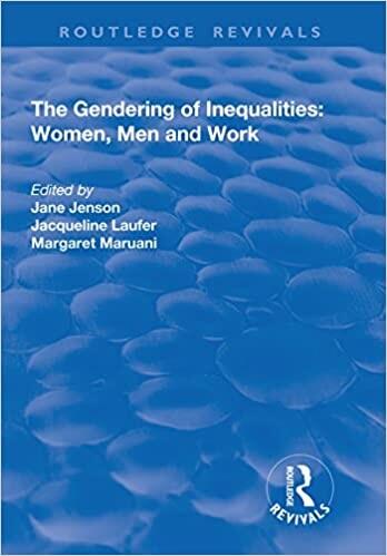 The Gendering of Inequalities: Women, Men and Work