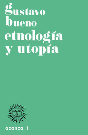 Etnología y utopía