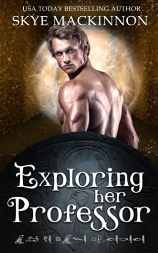 Exploring Her Professor: A Time Travel Academy Story