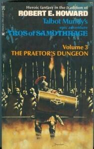 Tros of Samothrace. The Praetor's Dungeon