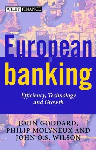 European Banking: Efficiency, Technology and Growth