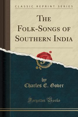 The Folk-Songs of Southern India