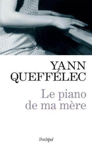 Le piano de ma mère (Roman français)