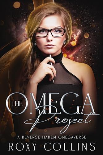 The Omega Project: A Reverse Harem Omegaverse