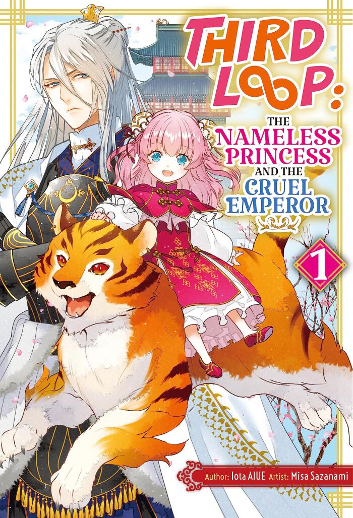 Third Loop: The Nameless Princess and the Cruel Emperor (Volume 1)