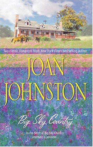 Big Sky Country: Two Classic Romances